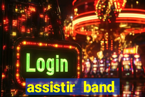 assistir band sports gratis